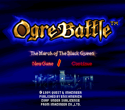 Ogre Battle - The March of the Black Queen Title Screen